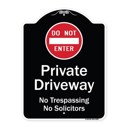 Signmission Designer Series-Do Not Enter Private Driveway No Trespassing Or Solicitors Wit, 24" H, BW-1824-9980 A-DES-BW-1824-9980